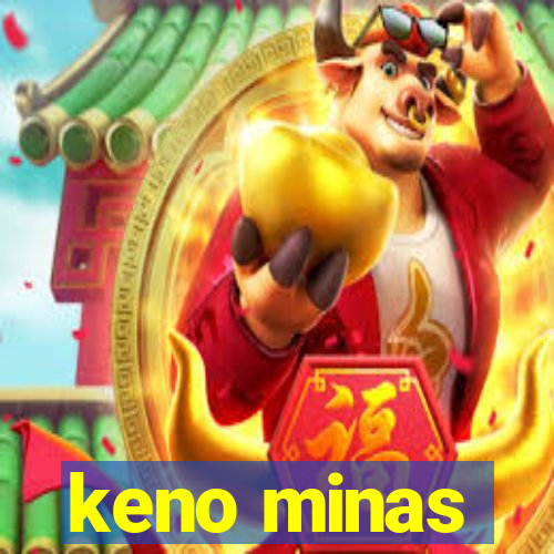 keno minas